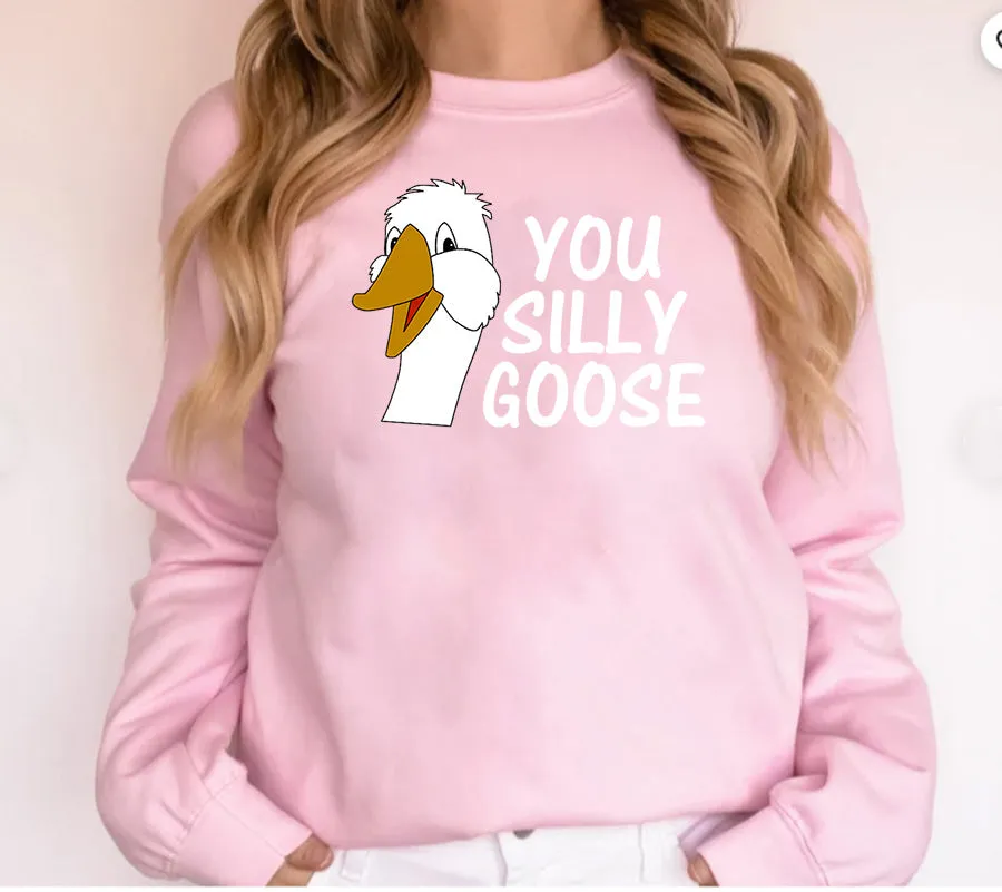 Silly goose sweatshirt, silly goose crewneck, silly goose sweatshirt for adults, funny sweatshirt for adults, silly goose